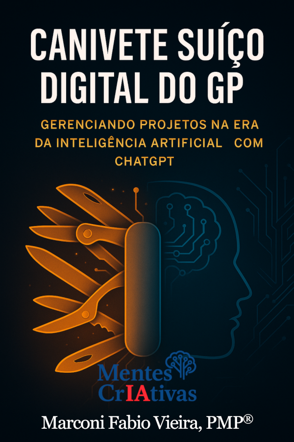 Canivete Suíço Digital do GP: Gerenciando Projetos na Era da Inteligência Artificial com ChatGPT